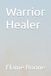 Warrior Healer 9798194509775