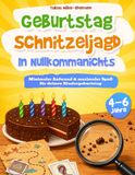 Geburtstag Schnitzeljagd in Nullkommanichts: Minimaler Aufwand & maximaler Spaß für deinen Kindergeburtstag I Schatzsuche Komplettset für Kinder von 4-6 Jahren