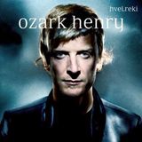 Hvelreki Ozark Henry Hvelreki (Luxury Edition)