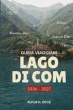 GUIDA Libri GmbH Guida Viaggiare Lago Di Como 2026 - 2027
