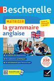 Bescherelle - Maitriser La Grammaire Anglaise (grammaire & Exercices) Paperback