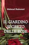 Il Giardino Segreto delle Rose
