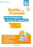 Outils pour le Français CE2: Fichier ; Guide pédagogique + Banque de ressources