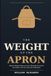 The Weight of the Apron: What It Really Takes to Lead Through the Grind, the Doubt, and the Long Years Between