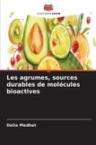 Les OmniScriptum SRL Les agrumes, sources durables de molécules bioactives Paperback