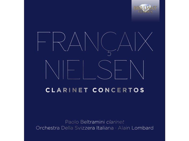 Brilliant Francaix Nielsen: Clarinet Concertos CD