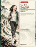 Tai Chi Walking for Women 40+: The Strong-Step Method