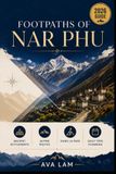 Footpaths Libri GmbH Footpaths of Nar Phu: Ancient Settlements, Alpine Routes, Kang La Pass & Daily Trek Planning Paperback