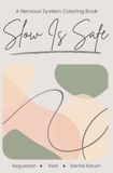 Slow Is Safe Coloring Book