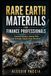 Rare Earth Materials for Finance Professionals: Financial Analysis, Market Risk, and Strategic Supply Chain Decisions