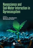 Nanoscience Crc Press Nanoscience and Soil-Water Interaction in Agroecosystem Paperback