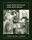 A Icecat A Brief History of Hugh Taylor Birch and Helen Birch Bartlett