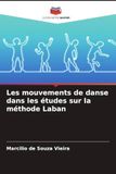 Les mouvements de danse dans les études sur la méthode Laban