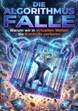 Algorithmus Falle: Warum wir in virtuellen Welten die Kontrolle verlieren