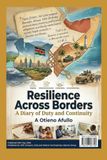 Resilience Across Borders: A Diary of Duty and Continuity