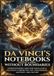 Da Vinci's Notebooks Reveal a Mind Without Boundaries: Understanding How One Renaissance Polymath Connected Art, Engineering, Anatomy, and Nature