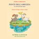 Il Ponte dell’Amicizia: Una storia illustrata bilingue italiano–uzbeco sul valore della collaborazione per bambini dai 4 agli 8 anni