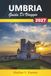 Umbria Travel Guide 2027: Hill Towns, Vineyards, Truffle Trails, and Day Trips to Assisi, Perugia, and Orvieto