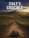 Italy'S Libri GmbH Italy'S Crucible