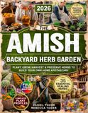 The Amish Backyard Herb Garden