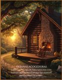 CABAÑAS ACOGEDORAS: Libro de colorear para adultos con paisajes rústicos y escenas relajantes para aliviar el estrés.