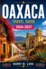 OAXACA TRAVEL GUIDE 2026-2027: A Practical Companion to Mexico's Culinary and Cultural Heartland