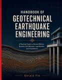Handbook Libri GmbH Handbook Of Geotechnical Earthquake Engineering: A Practical Guide to Ground Motion, Dynamic Soil Behavior, Liquefaction, and Foundations