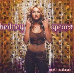 Britney Spears - Oops!... I Did It Again