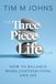 The Three Piece Life Plan: How to balance work, contribution, and joy
