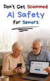 Don't Libri GmbH AI for Seniors- Don't Get Scammed! AI Safety for Seniors