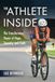 The Athlete Inside: The Transforming Power of Hope, Tenacity, and Faith