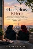 The Friend’s House Is Here: The Story of Julianne Moore’s Character as She Pursues a New Dream, Faces Personal Challenges, and Discovers the Power of Performance