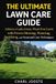 THE ULTIMATE LAWN CARE GUIDE