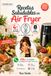 Recetas AIR FRYER Recetas saludables en AIR FRYER para ADELGAZAR y ganar músculo: Libro de recetas Fitness bajas en grasa con la freidora de aire: platos fáciles, sanos y llenos de proteína
