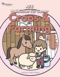 Crops AFK Malbücher für Gamer: Cozy Gaming Malbuch: Süße Bauernhof-, Tier- & Natur-Motive für Gamer | Süßes Malbuch für Erwachsene zum Entspannen | Standard Papier