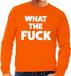 Bellatio Decorations What the Fuck Oranje Heren Trui S