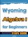 Wyoming Libri GmbH Wyoming Algebra I for Beginners Paperback