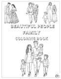 Beautiful People Family: Coloring Book