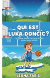 QUI Independently Published Qui Est Luka DonČiĆ ? Paperback