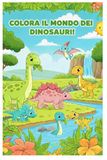 Colora il Mondo dei Dinosauri!