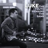 Sonic Rendezvous Luke - The Truth Remains The Same (CD)