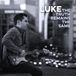 Sonic Rendezvous Luke - The Truth Remains The Same (CD)