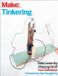 Tinkering, Make Tinkering: Kids Learn by Making Stuff, Paperback