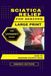 LARGE PRINT: Sciatica Relief for Seniors: A Layperson's Guide: How To Manage Sciatic Pain