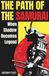 The Path of the Samurai: Bushidō, Stories and Legacies of Feudal Japan