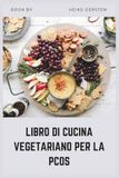 LIBRO DI CUCINA VEGETARIANO PER LA PCOS