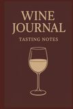 Wine Journal: Tasting Notes