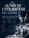 Le Libri GmbH Le guide ultime de l'utilisateur du code G