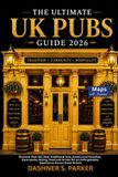 The Independently Published The Ultimate UK Pubs Guide 2026
