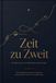 Zeit zu Zweit – Das Paarbuch für eure Beziehung